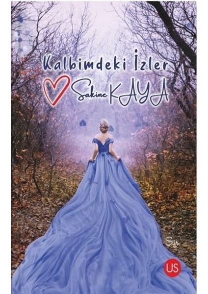 Kalbimdeki İzler - Sakine Kaya