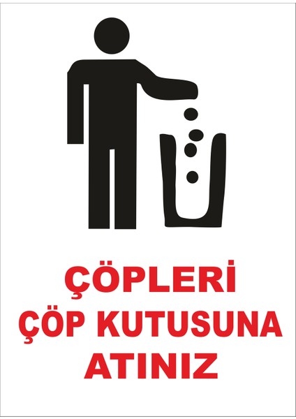 Çöpleri Çöp Kutusuna Atınız Levhası