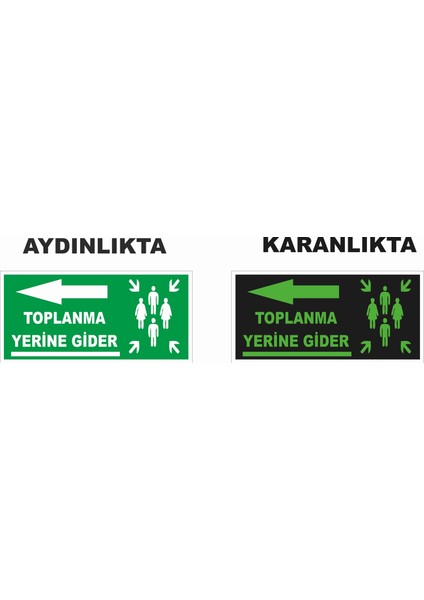 Acil Toplanma Alanına Gider Sol Ok Fosforlu Levhası