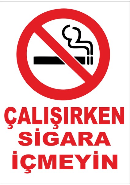 Çalışırken Sigara Içmek Yasaktır Levhası