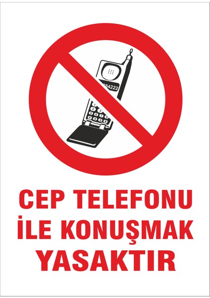 Cep Telefonu ile Konuşmak Yasaktır Levhası
