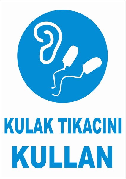 Kulak Tıkacını Kullan Levhası