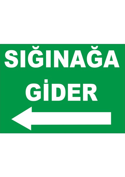 Sığınağa Gider Sol Oklu Levhası