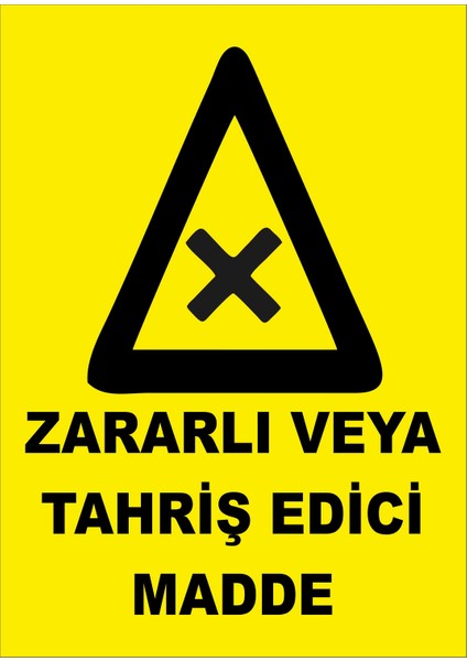 Zararlı Veya Tahriş Edici Madde Levhası