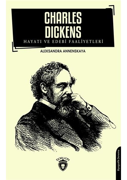 Charles Dickens Hayatı ve Edebi Faaliyetleri - Aleksandra Annenskaya