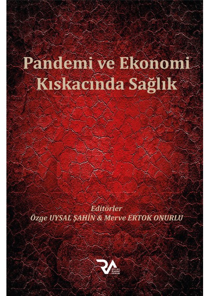 Pandemi ve Ekonomi Kıskacında Sağlık