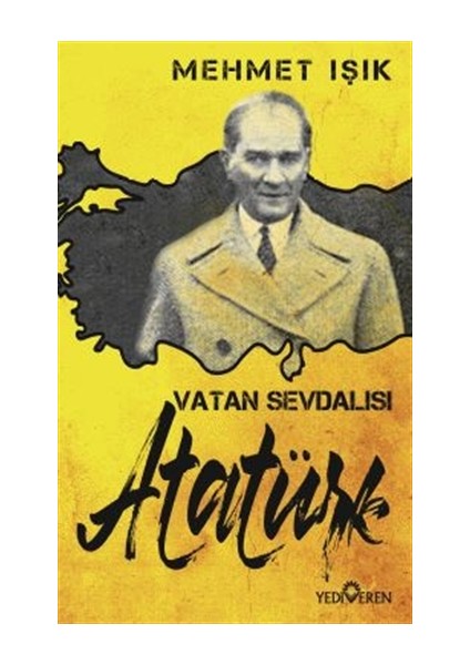 Vatan Sevdalısı Atatürk  - Mehmet Işık