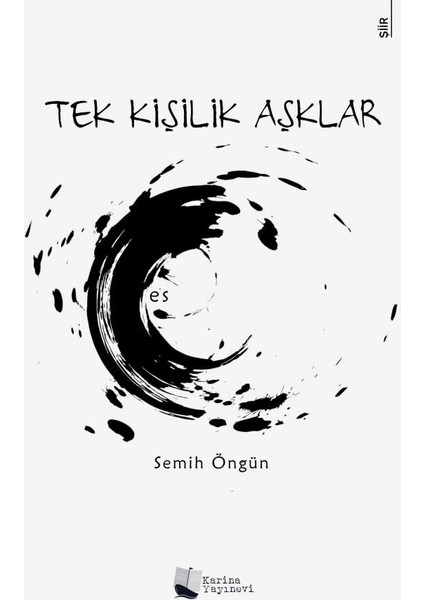 Tek Kişilik Aşklar - Semih Öngün
