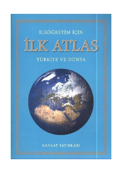 Kanaat Yayınları İlk Atlas