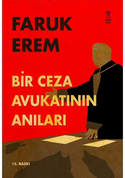 Bir Ceza Avukatının Anıları - Faruk Erem