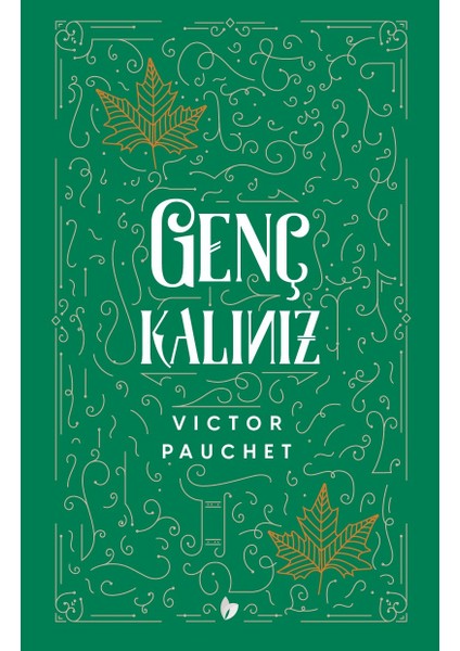 Genç Kalınız - Victor Pauchet