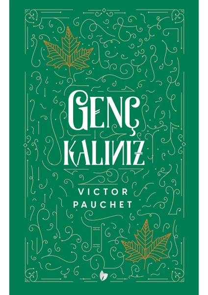 Genç Kalınız -  Victor Pauchet