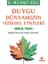 Duygu Dünyamızın Fiziksel Etkileri - Mental Tedavi - Metanet Oğuz 1