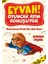 Eyvah ! Oyuncak Ayım Konuşuyor 2 – Kahraman Pırtık Sen Çok Yaşa! - Şebnem Pişkin 1