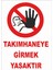 Takımhaneye Girmek Yasaktır Levhası 1