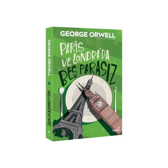 Paris Ve Londra’da Beş Parasız - George Orwell