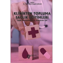 Klinikten Topluma Sağlık Eğitimleri - Songül Çağlar