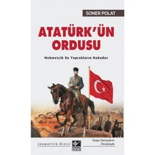 Yeniden Kazanmak - Atatürk'ün Ordusu - Türkiye İçin Jeopolitik Rota - Mavi Vatan İçin Jeopolitik Rota - Soner Polat Seti 4 Kitap