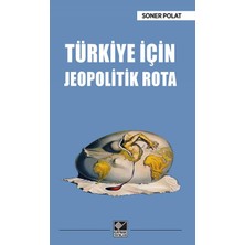 Yeniden Kazanmak - Atatürk'ün Ordusu - Türkiye İçin Jeopolitik Rota - Mavi Vatan İçin Jeopolitik Rota - Soner Polat Seti 4 Kitap