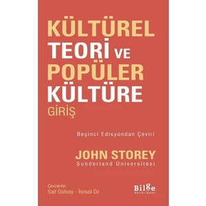 Kültürel Teori ve Popüler Kültüre Giriş - John Storey