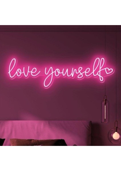Love Yourself Yazılı Neon Tabela