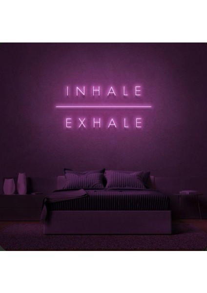 Inhale Exhale Yazılı Neon Tabela