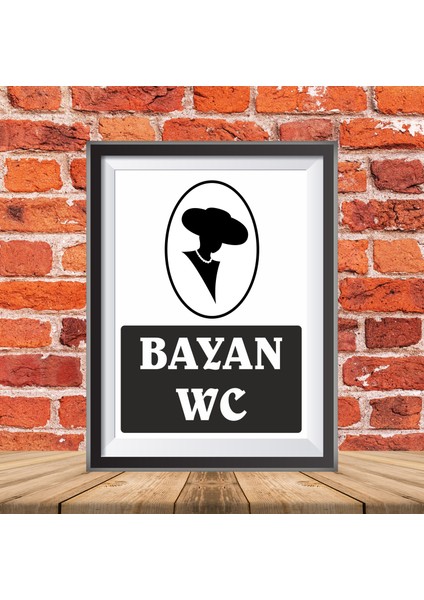Gala Tabela Bayan Wc Uyarı İkaz Tabelası