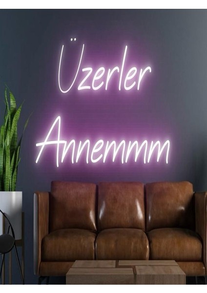 Üzerler Annemmm Yazılı Neon Tabela