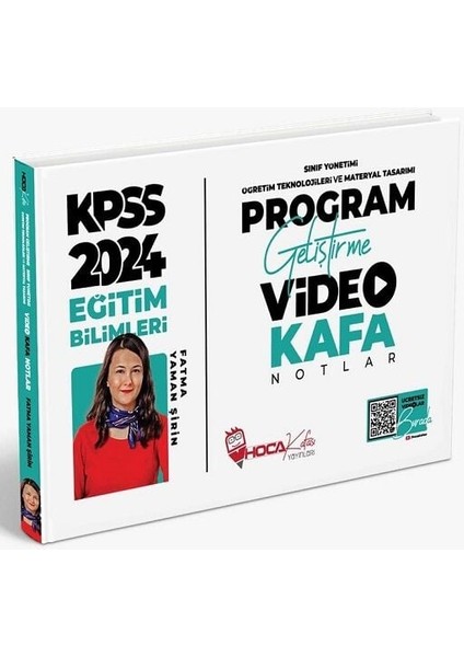 Hoca Kafası Yayınları 2024 KPSS Eğitim Bilimleri Program Geliştirme, Sınıf, Öğretim, Materyal Video Kafa Notlar