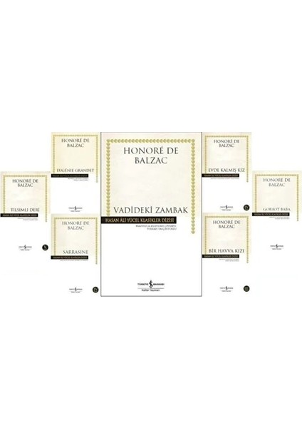 Vadideki Zambak - Eugenie Grandet - Sarrasine - Tılsımlı Deri - Evde Kalmış Kız - Bir Havva Kızı - Goriot Baba 7 Kitap - Honore De Balzac