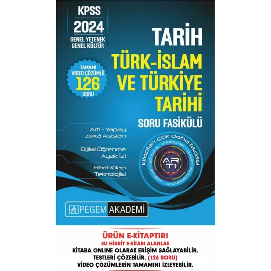 Pegem Akademi Yayıncılık Kpss Tarih - Türk Islam ve Türkiye Tarihi Hibrit Soru Fasikülü