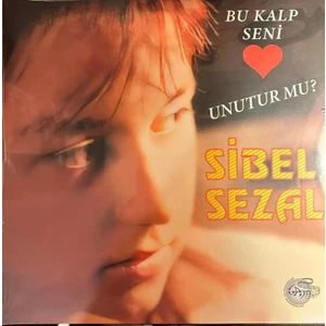 Sibel Sezal - Bu Kalp Seni Unutur mu? - Plak