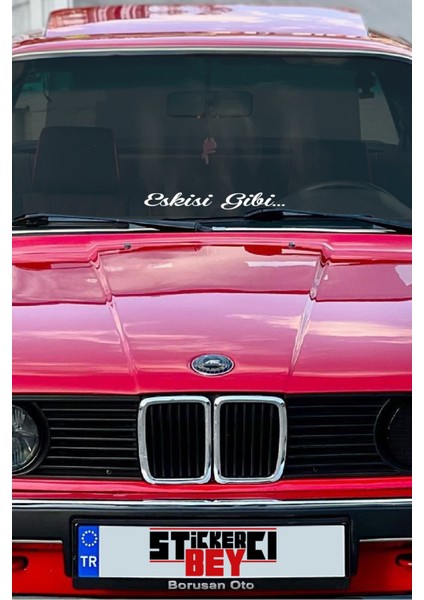 Eskisi Gibi Arka Cam Yazısı Sticker Beyaz 25*3 cm modelleri