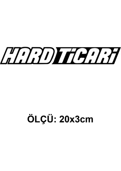 Hard Ticari Oto Cam Sticker 20*3 cm fiyatları