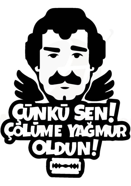 Çünki Sen Çölüme Yağmur Oldun Oto Cam Sticker Siyah 20*17 cm