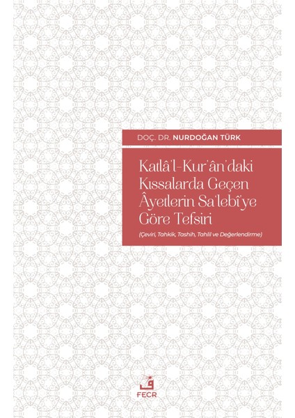 Katlal Kurandaki Kıssalarda Geçen Ayetlerin Salebiye Göre Tefsiri