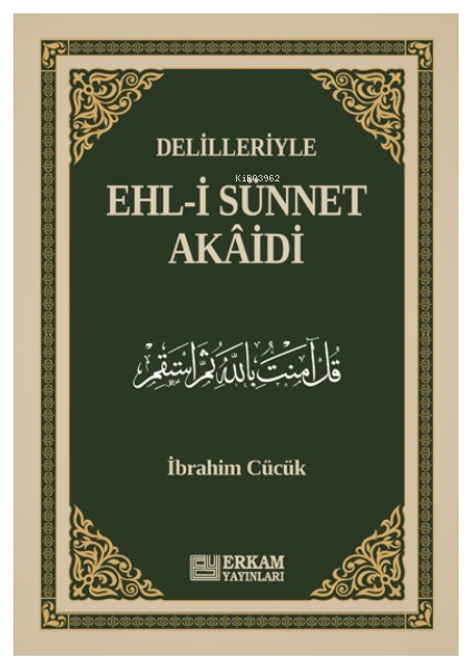 Delilleriyle Ehl-I Sünnet Akâidi