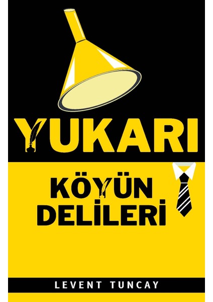 Yukarı Köyün Delileri