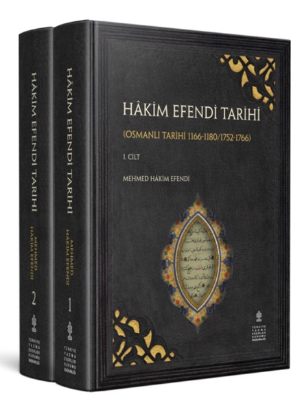 Hâkim Efendi Tarihi 1-2 Cilt : (Osmanlı Tarihi 1166-1180/1752-1766)