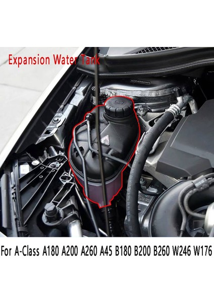 Araba Genişleme Su Deposu Mercedes-Benz A-Class A180 A200 A260 A45 B180 B200 B260 W246 W176 Motor Soğutma Suyu Deposu (Yurt Dışından)