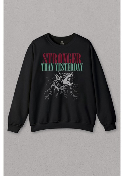 Unisex Sweatshirt Stronger Than Yesterday Dünden Daha Güçlü Dog Typo Köpek Baskılı Sweat