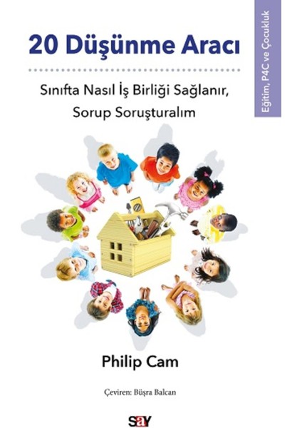 20 Düşünme Aracı - Philip Cam