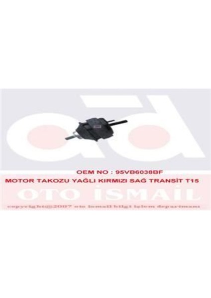 Mks 431 431 Motor Takozu Yağlı Kırmızı Sağ Transit T15