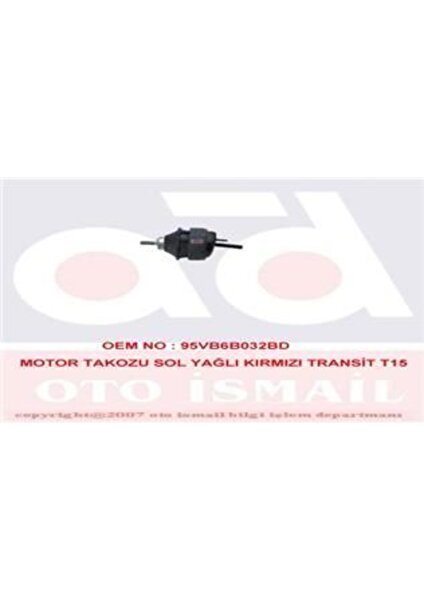 Mks 432 432 Motor Takozu Sol Yağlı Yesıl Transit T15