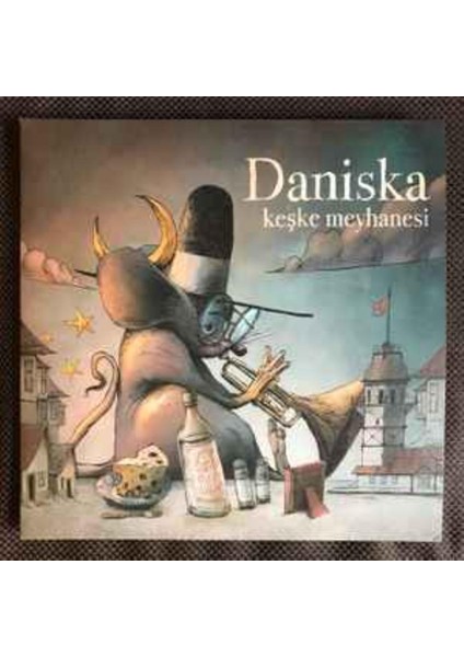 Daniska - Keşke Meyhanesi