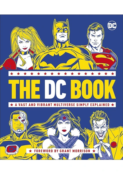 The DC Book: A Vast and Vibrant Multiverse Simply Explained - Stephen Wiacek