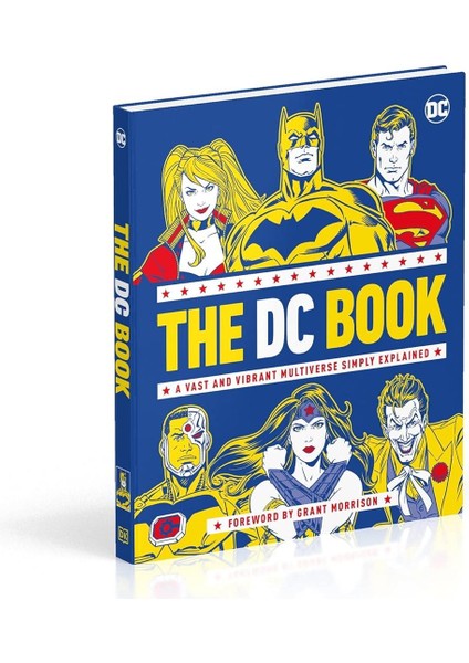 The DC Book: A Vast and Vibrant Multiverse Simply Explained - Stephen Wiacek