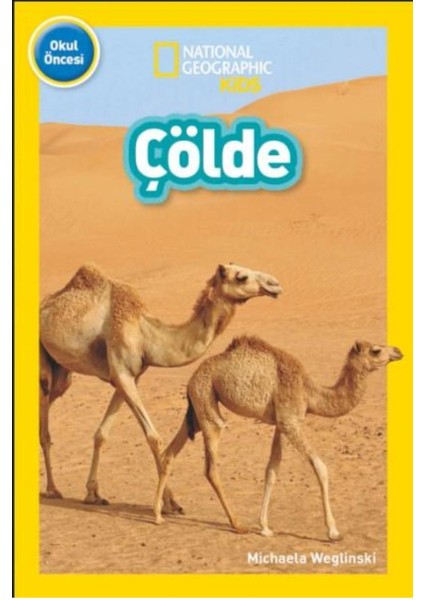 National Geographic Kids Çölde - Michaela Weglinski