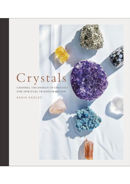 Crystals - Sadie Kadlec