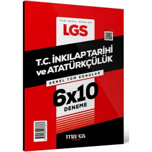 Marka Yayınları 2025 LGS Genel Tüm Konular T.c. Inkılap Tarihi ve Atatürkçülük 6 Deneme